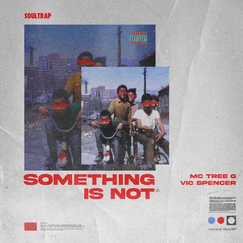 SOMETHING IS NOT (Explicit)