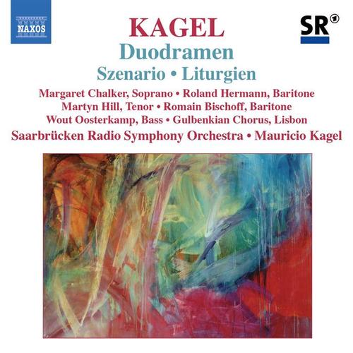 KAGEL: Szenario / Duodramen / Liturgien