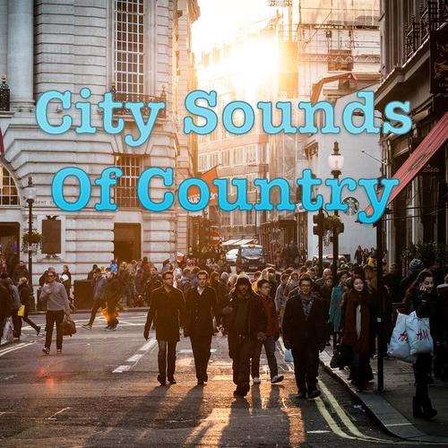 City Sounds Of Country