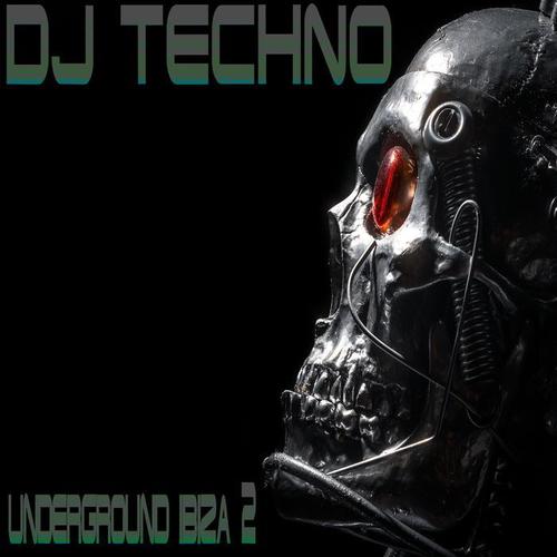 DJ-Techno, Vol. 2 (Underground Ibiza)