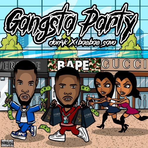 Gangster Party (feat. BaeBae Savo) [Explicit]