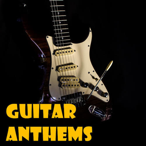 Guitar Anthems