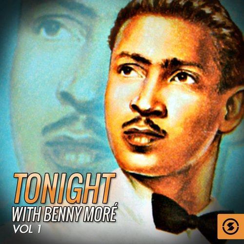 Tonight With Benny Moré, Vol. 1