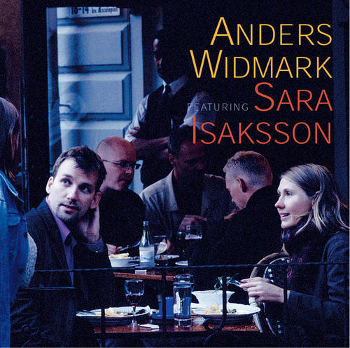 Anders Widmark Featuring Sara Isaksson