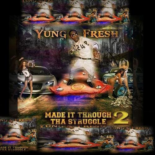made it through tha struggle 2 (Explicit)