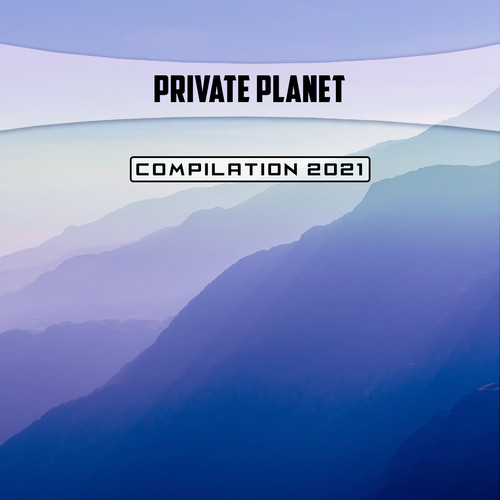 Private Planet Compilation 2021 (Explicit)