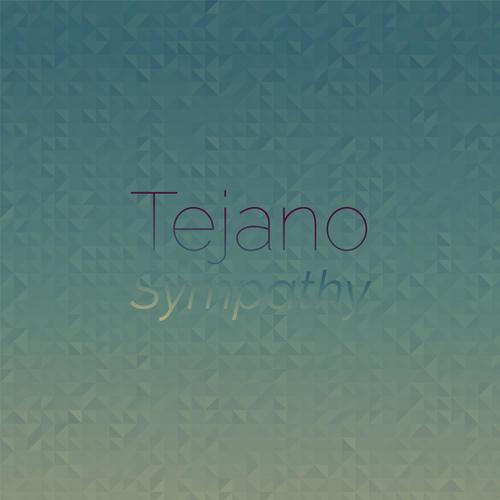 Tejano Sympathy