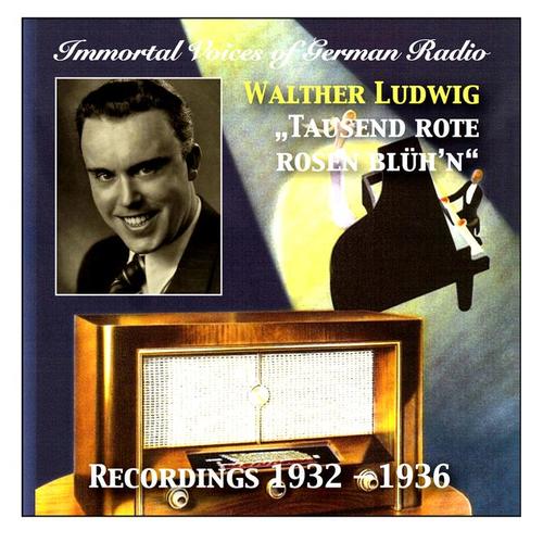 IMMORTAL VOICES OF GERMAN RADIO - Walter Ludwig: 