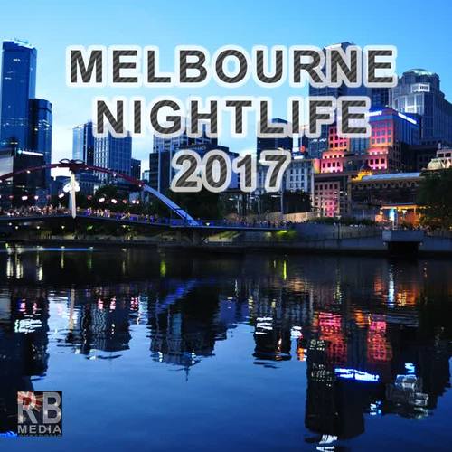 Melbourne Nightlife 2017