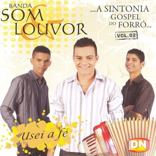 Usei a Fé, Vol. 2