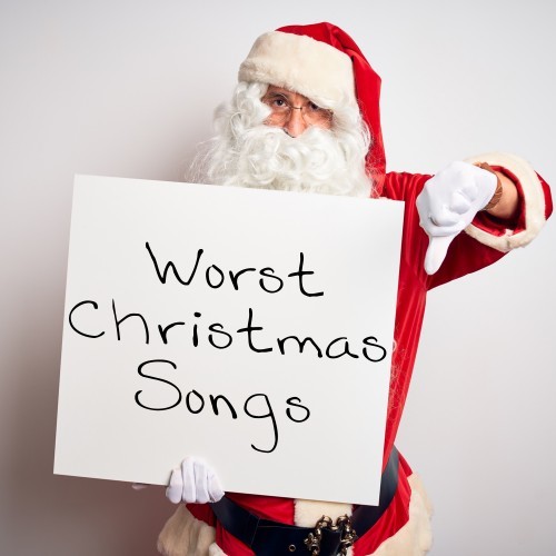 Worst Christmas Songs