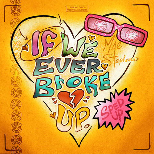 If We Ever Broke Up (Sped Up) [Explicit]