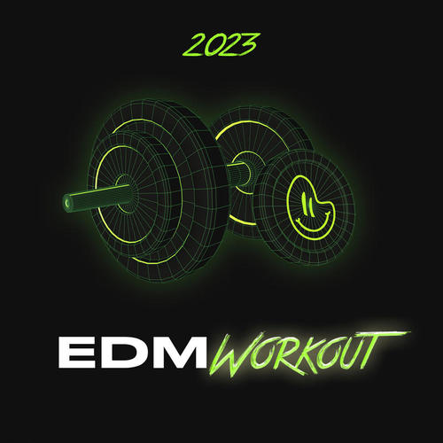 EDM Workout 2023 (Explicit)