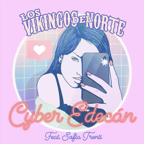 Cyber Edecán (feat. Sofía Trenti)