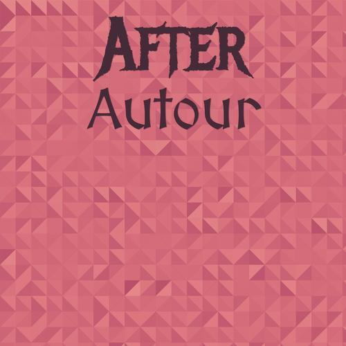 After Autour