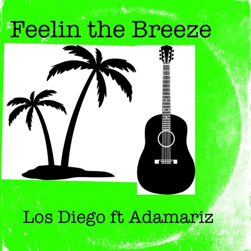 Feelin the Breeze (feat. Adamariz)