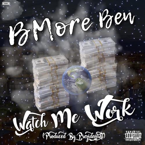 Watch Me Work (Explicit)