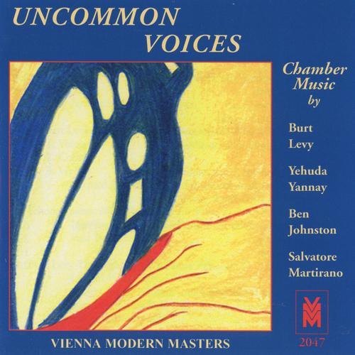 Chamber Music - LEVY, B. / YANNAY, Y. / JOHNSTON, B. / MARTIRANO, S. (Uncommon  Voices)