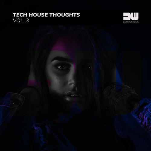 Tech House Thoughts, Vol. 3