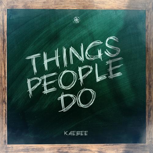 Things People Do (Explicit)