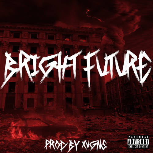 Bright Future (Explicit)