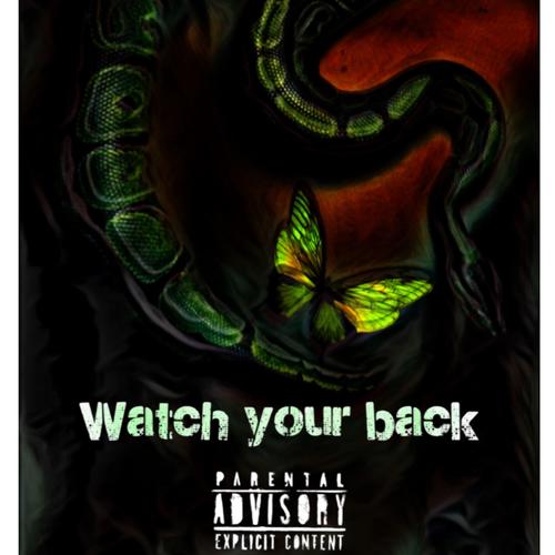 Watch Yo Back (Explicit)