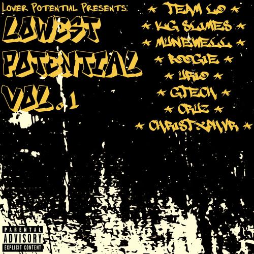 Lowest Potential, Vol. 1 (feat. Team LO, Kg Slimes, munewell, Boogle, urio, GTech & Matt Cruz) [Explicit]