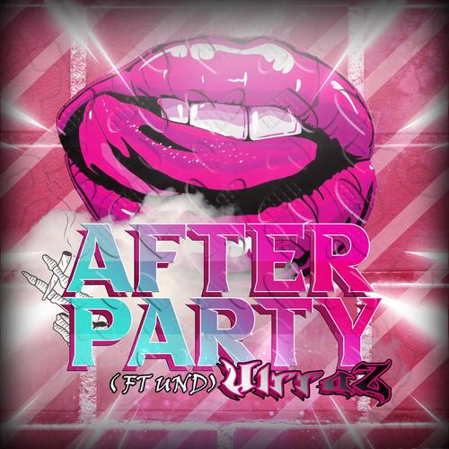After Party (feat. UND)