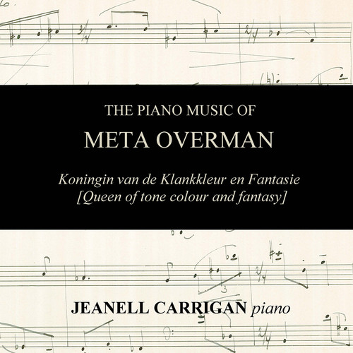 The Piano Music of Meta Overman