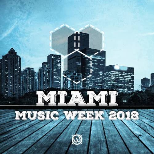 Miami Music Week 2018