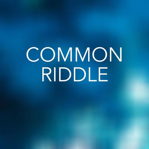 Common Riddle