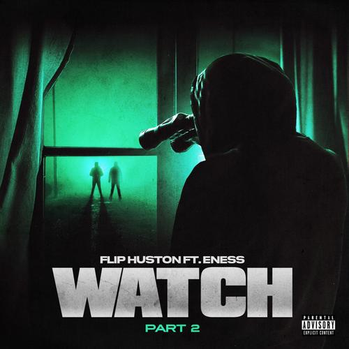 Watch, Pt. 2 (feat. Eness) [Explicit]