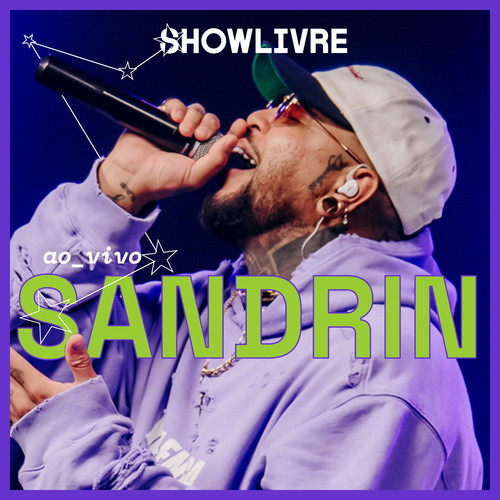 Sandrin no Estúdio Showlivre (Ao Vivo) (Ao Vivo) [Explicit]