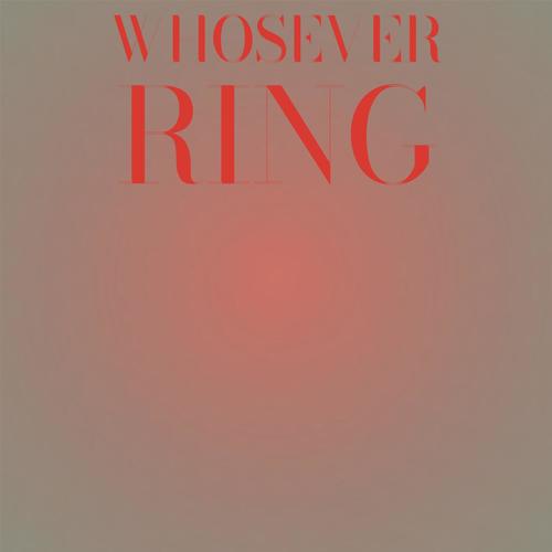 Whosever Ring