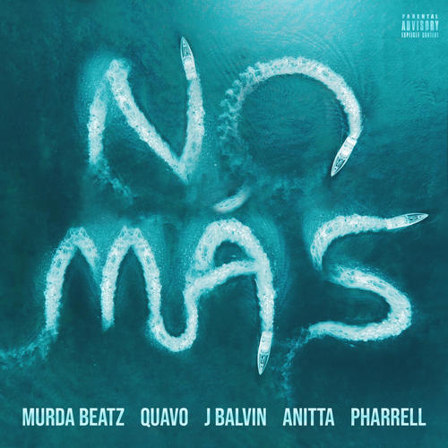 NO MÁS (feat. Quavo, J. Balvin, Anitta, and Pharrell) [Explicit]