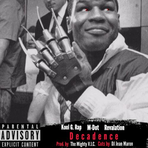 Decadence (feat. Kool G Rap & Revalation) [Explicit]