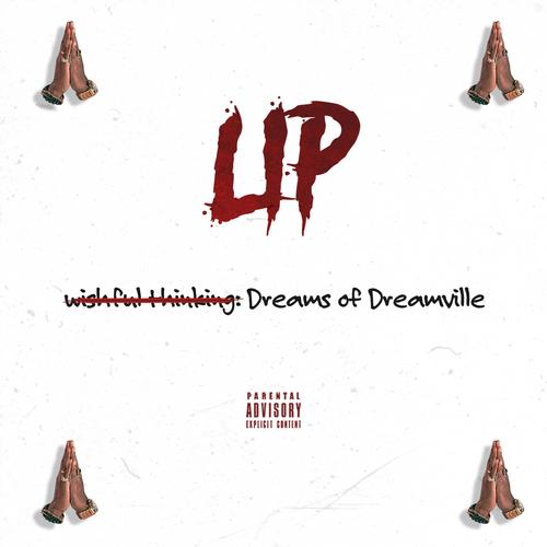 Wishful Thinking: Dreams of Dreamville (Explicit)