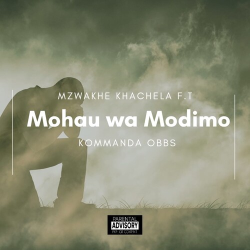 Mohau wa Modimo (Explicit)