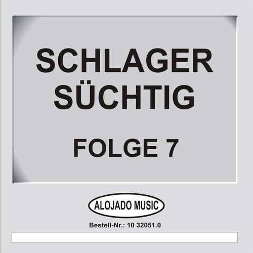 Schlager Süchtig Folge 7