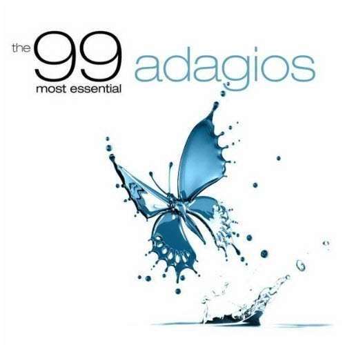 The 99 Most Essential Adagios