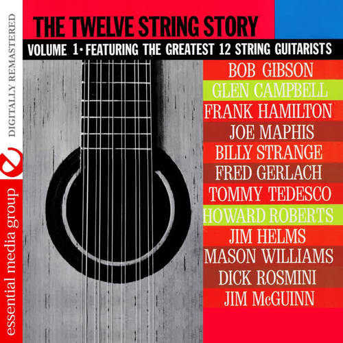 The Twelve String Story: Volume 1 (Digitally Remastered)