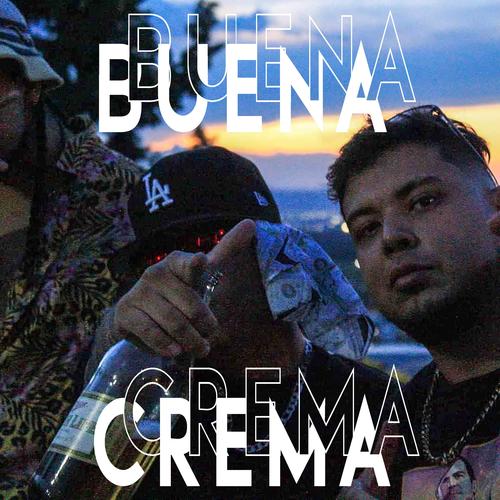 BUENA CREMA (feat. Enrique Puerto 24/7) [Explicit]