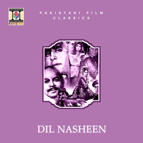 Dil Nasheen (Pakistani Film Soundtrack)