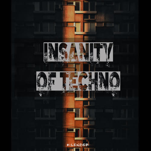 Insanity of Techno