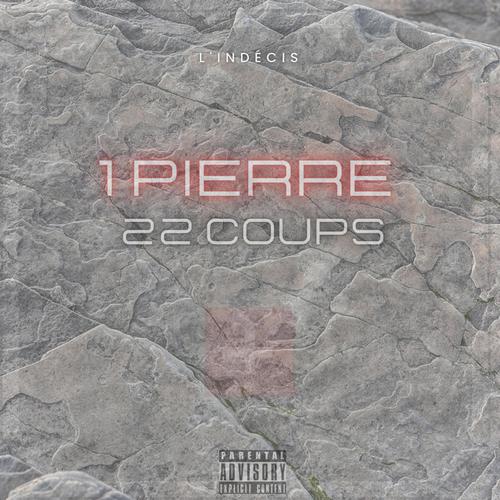 1 Pierre 22 coups (Explicit)