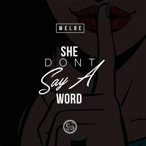 She Don't Say A Word (Explicit)