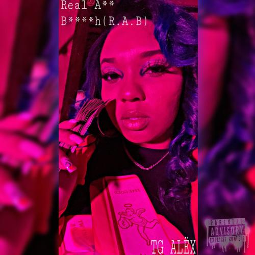 Real Ass Bitch (R.A.B) [Explicit]