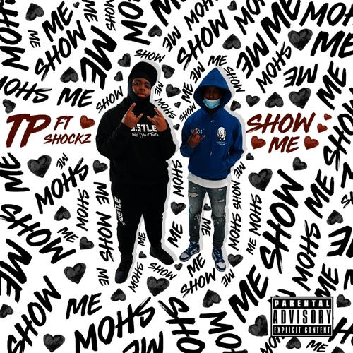 Show Me (feat. Shockz) [Explicit]