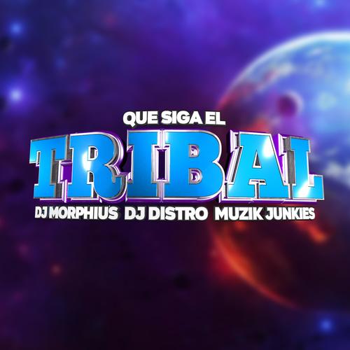 Que Siga El Tribal