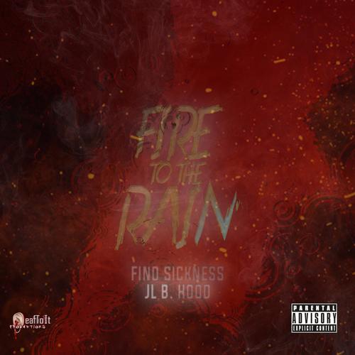 Fire To The Rain (feat. JL) [Explicit]